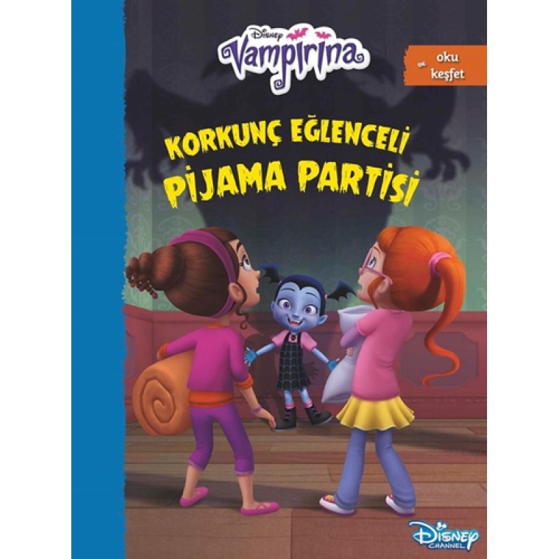 Disney Vampirana-Korkunç Eğlenceli Pijama Partisi Disney Vampirana-Korkunç Eğlenceli Pijama Partisi