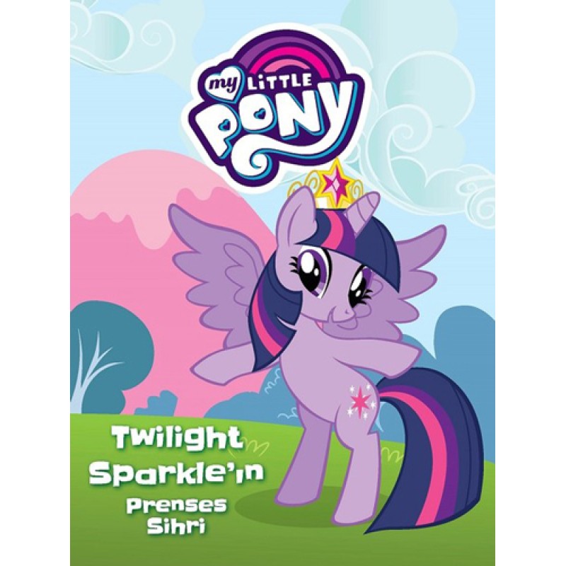 My Little Pony-Twilight Sparkle'ın Prenses Sihri My Little Pony-Twilight Sparkle'ın Prenses Sihri