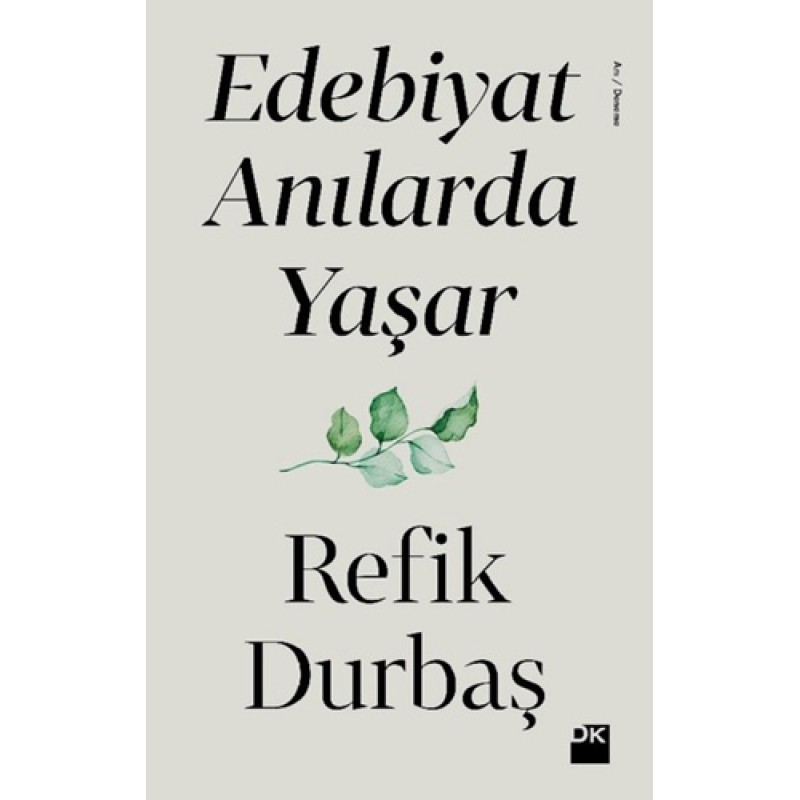 Edebiyat Anılarda Yaşar Edebiyat Anılarda Yaşar