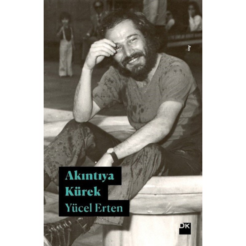 Akıntıya Kürek Akıntıya Kürek