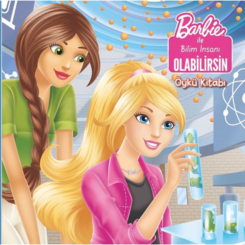 Barbie ile Bilim İnsanı Olabilirsin Barbie ile Bilim İnsanı Olabilirsin