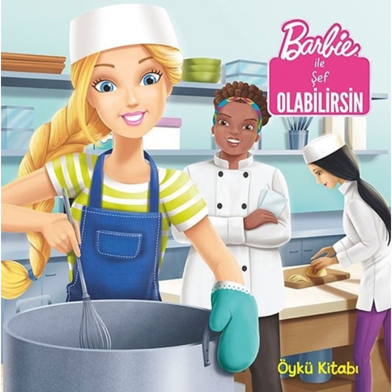 Barbie ile Şef Olabilirsin Barbie ile Şef Olabilirsin
