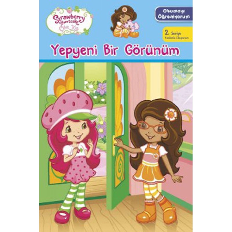 Çilek Kız - Okumayı Öğreniyorum - Yepyeni Bir Görünüm Çilek Kız - Okumayı Öğreniyorum - Yepyeni Bir Görünüm