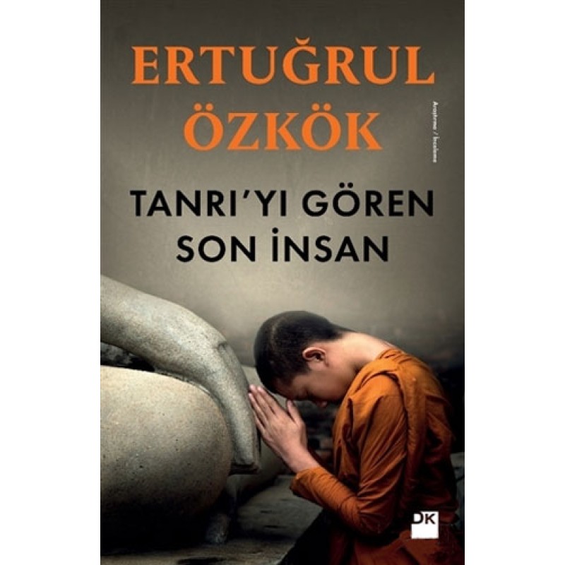 Tanrı'yı Gören Son İnsan Tanrı'yı Gören Son İnsan