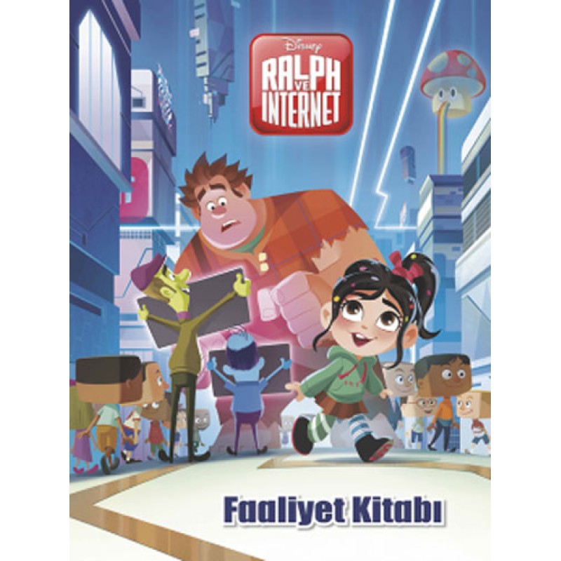 Disney Ralph ve İnternet - Faliyet Kitabı