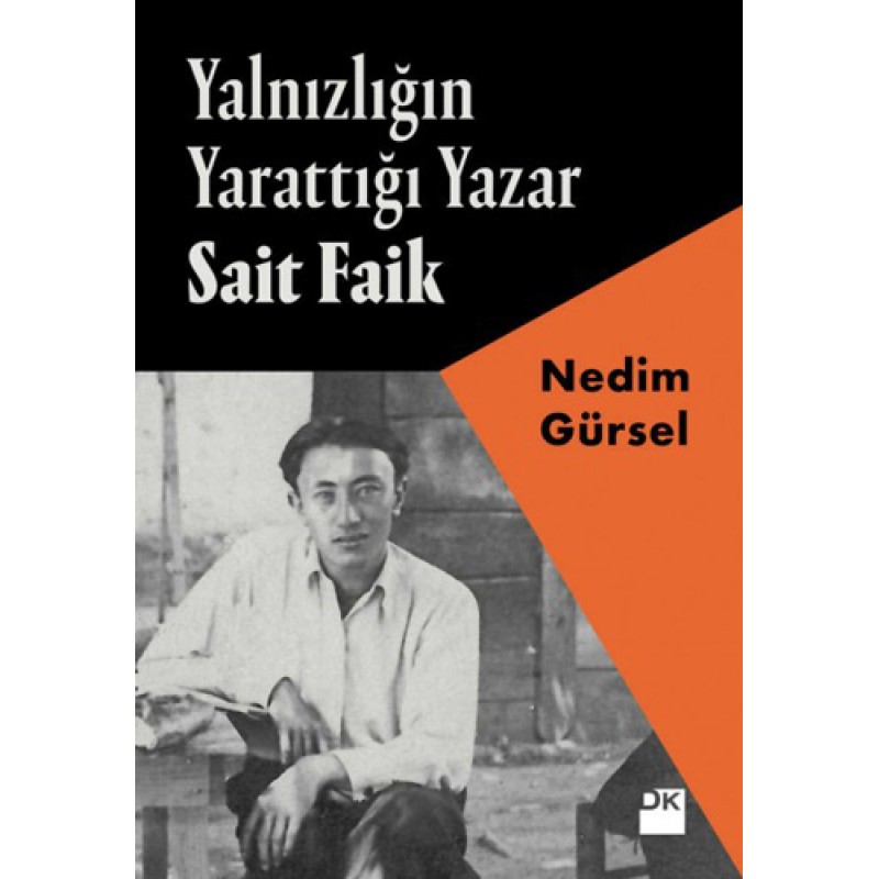 Yalnızlığın Yarattığı Yazar Sait Faik Yalnızlığın Yarattığı Yazar Sait Faik