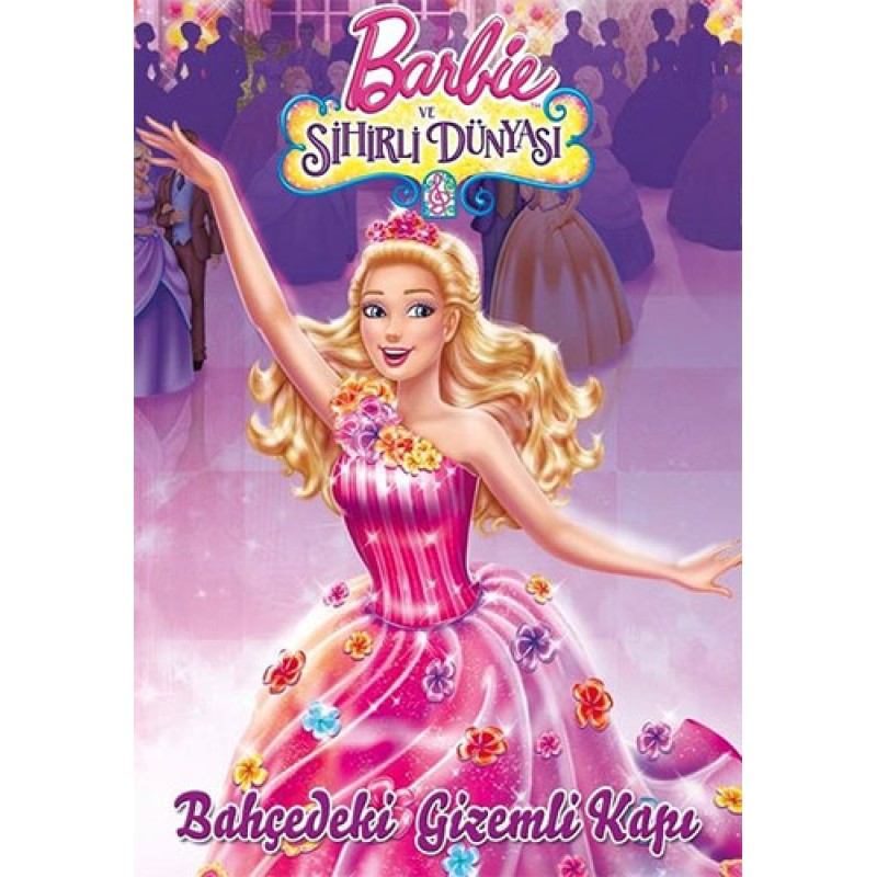 Barbie ve Sihirli Dünyası - Bahçedeki Gizemli Kapı Barbie ve Sihirli Dünyası - Bahçedeki Gizemli Kapı