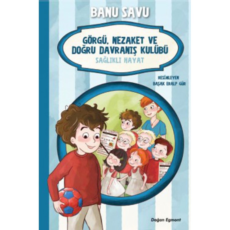 Sağlıklı Hayat 3 - Görgü Nezaket ve Doğru Davranış Kulübü Sağlıklı Hayat 3 - Görgü Nezaket ve Doğru Davranış Kulübü