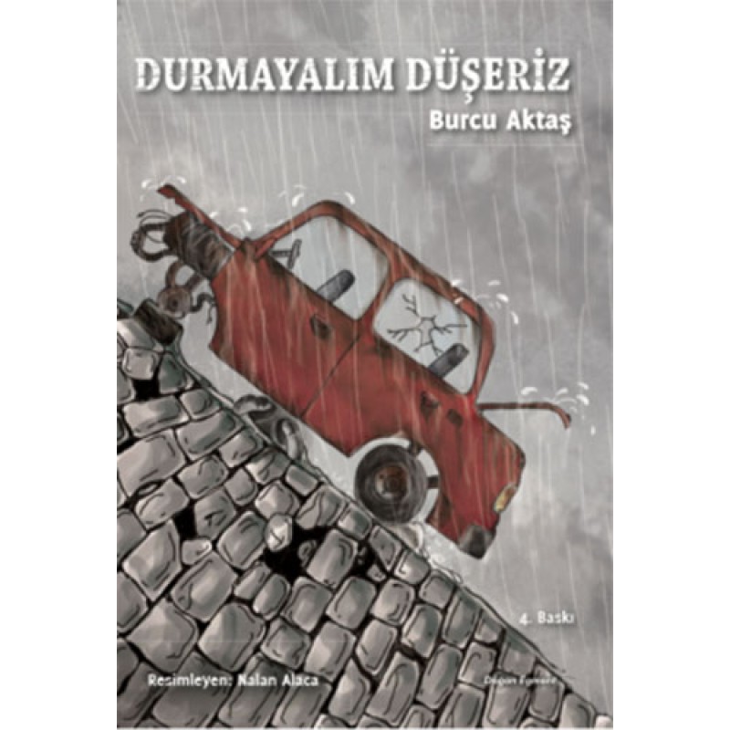 Durmayalım Düşeriz Durmayalım Düşeriz