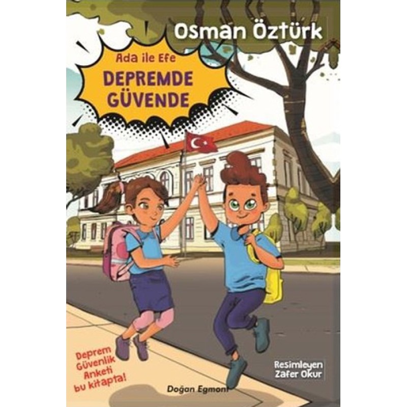 Ada İle Efe Depremde Güvende