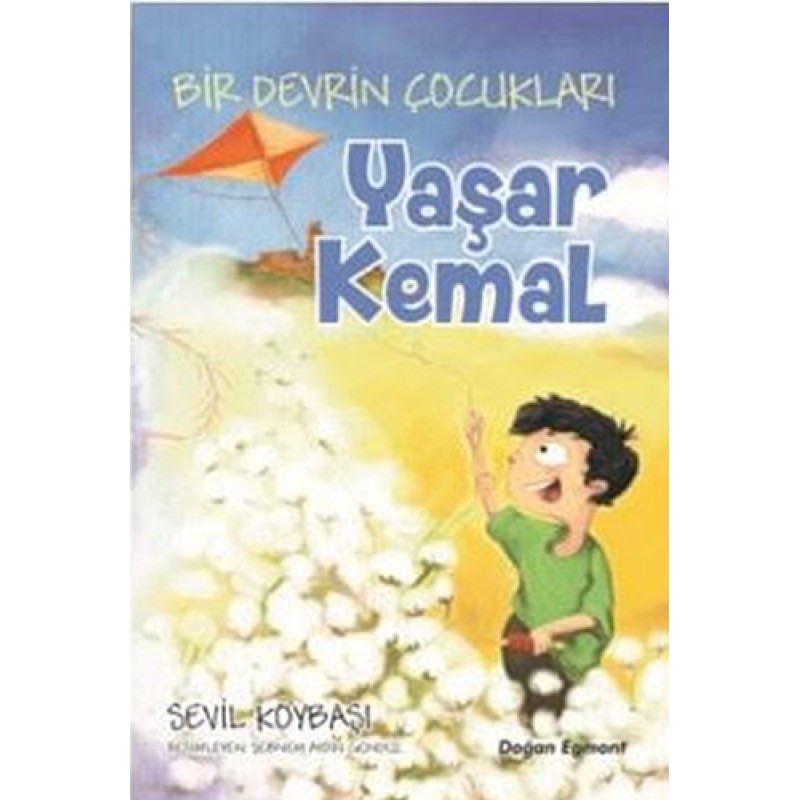Bir Devrin Çocukları - Yaşar Kemal Bir Devrin Çocukları - Yaşar Kemal