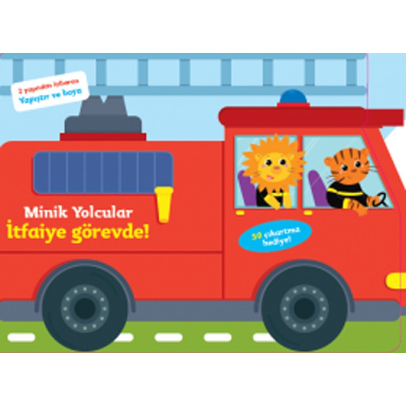 Minik Yolcular - İtfaiye Görevde! Minik Yolcular - İtfaiye Görevde!