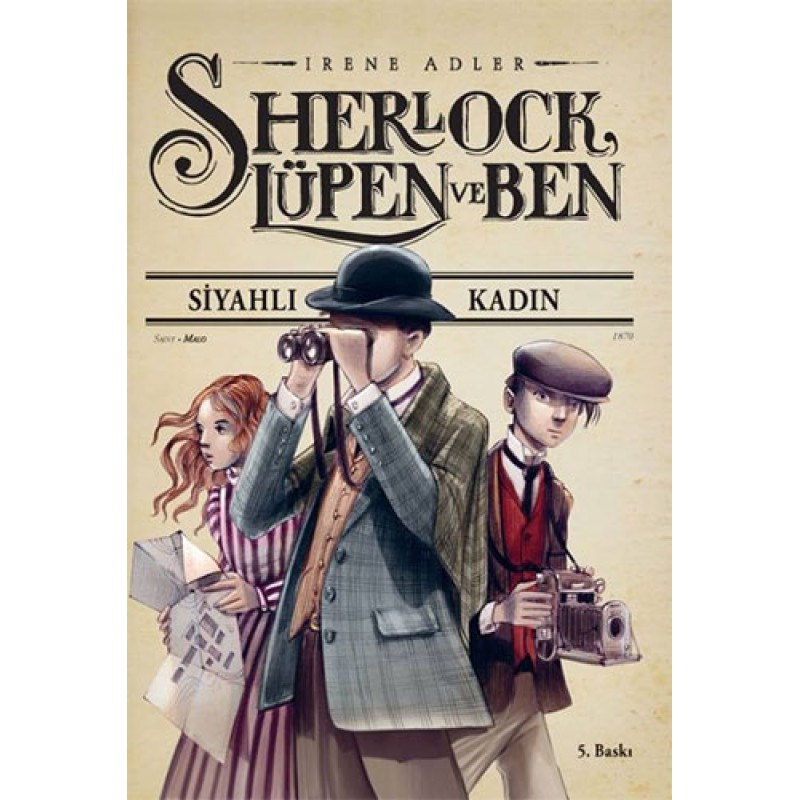 Sherlock, Lupen Ve Ben 1- Siyahlı Kadın Sherlock, Lupen Ve Ben 1- Siyahlı Kadın
