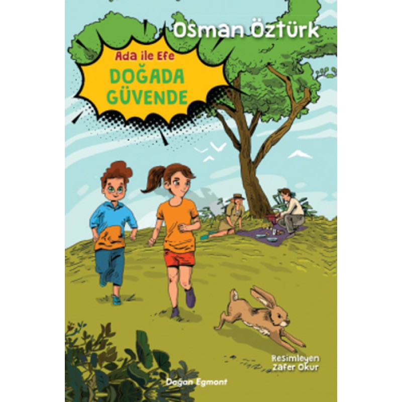 Ada İle Efe Doğada Güvende
