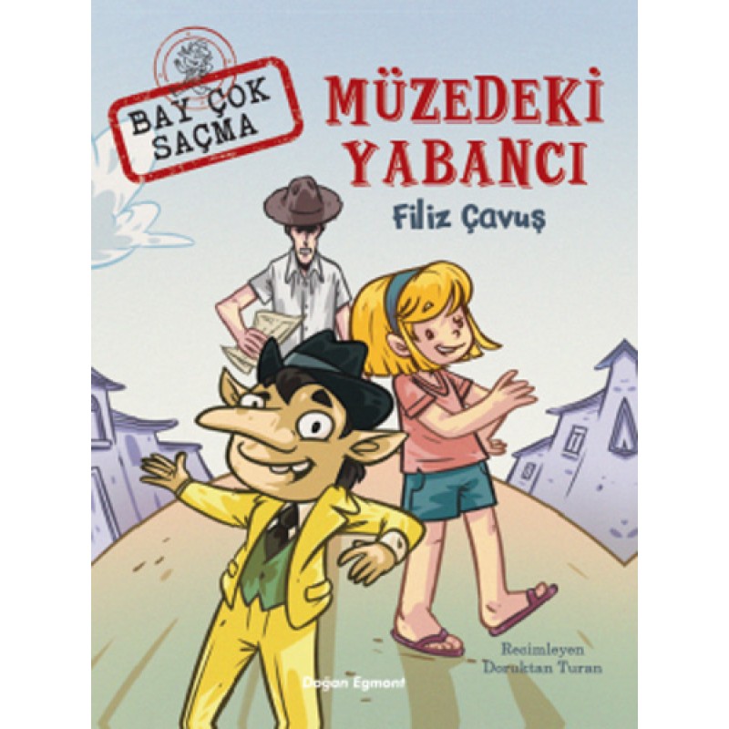 Bay Çok Saçma - Müzedeki Yabancı Bay Çok Saçma - Müzedeki Yabancı