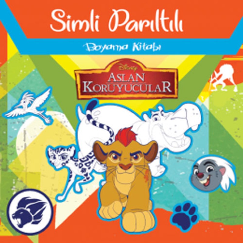 Disney Aslan Koruyucular - Simli Parıltılı Boyama Kitabı Disney Aslan Koruyucular - Simli Parıltılı Boyama Kitabı