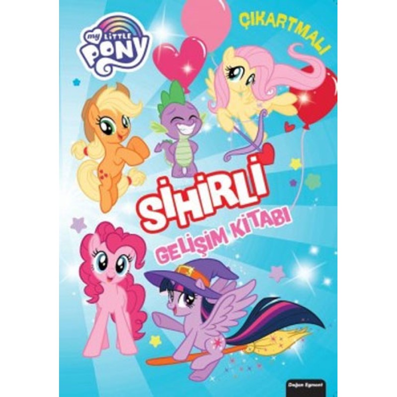 My Little Pony - Sihirli Gelişim Kitabı My Little Pony - Sihirli Gelişim Kitabı