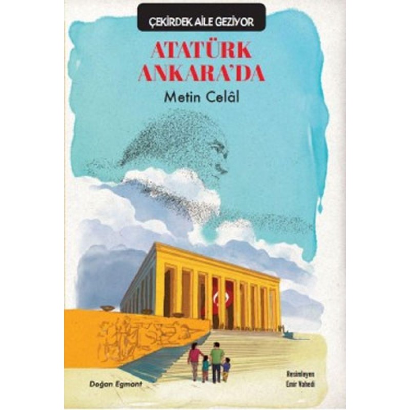 Çekirdek Aile Geziyor - Atatürk Ankara'da Çekirdek Aile Geziyor - Atatürk Ankara'da