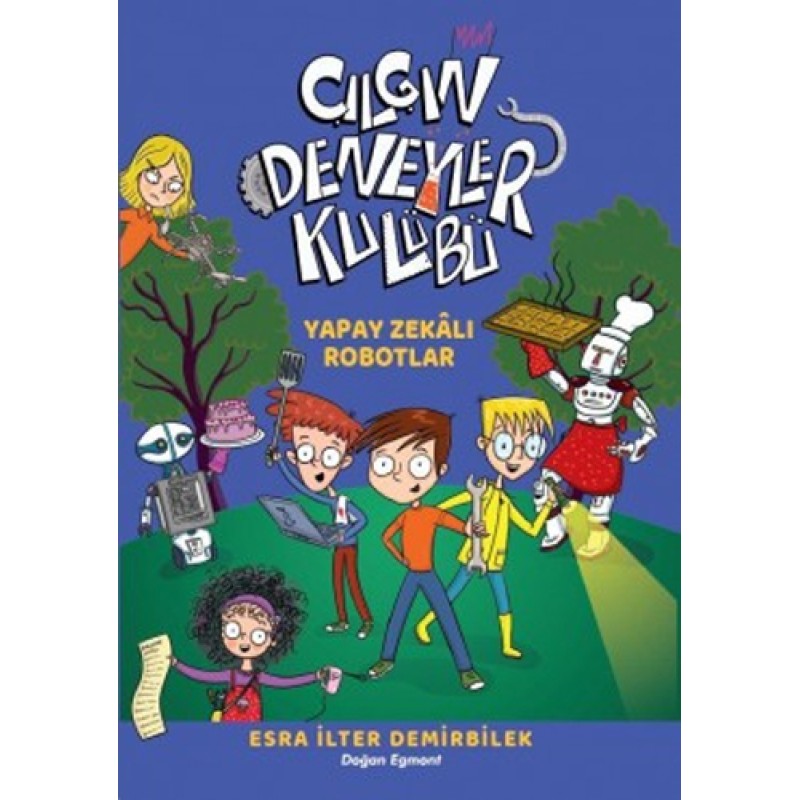 Çılgın Deneyler Kulübü 2 - Yapay Zekalı Robotlar Çılgın Deneyler Kulübü 2 - Yapay Zekalı Robotlar