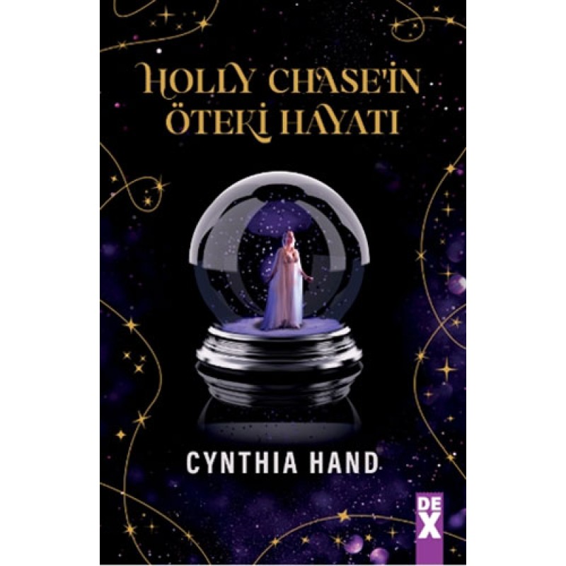 Holly Chase’in Öteki Hayatı