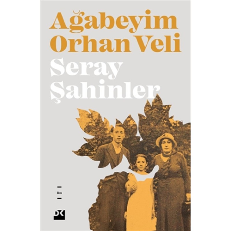 Ağabeyim Orhan Veli Ağabeyim Orhan Veli