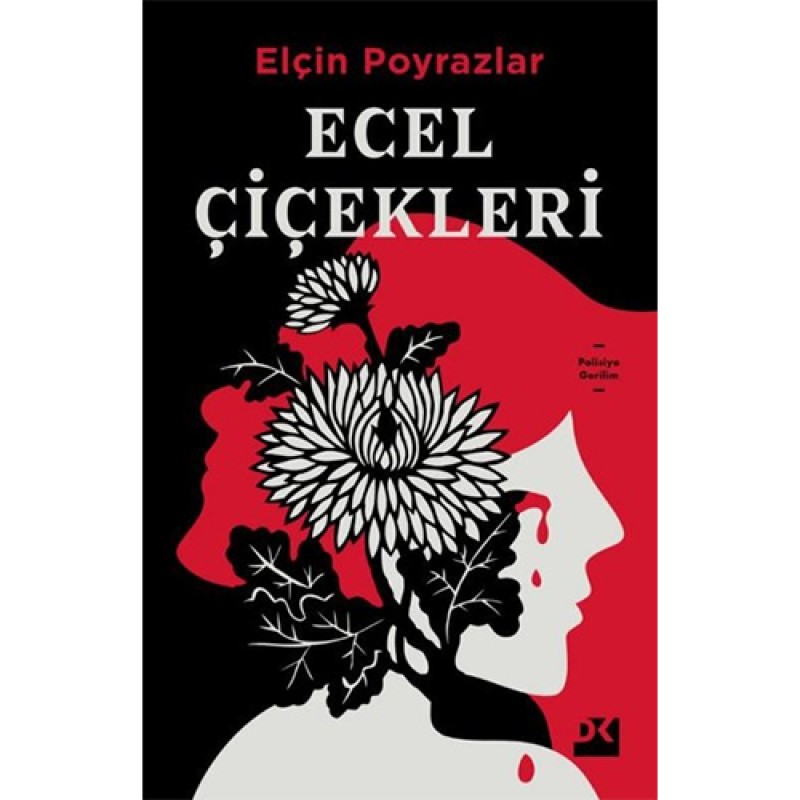 Ecel Çiçekleri Ecel Çiçekleri