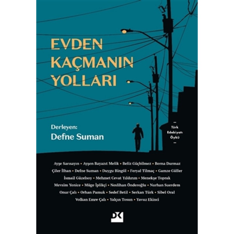 Evden Kaçmanın Yolları Evden Kaçmanın Yolları