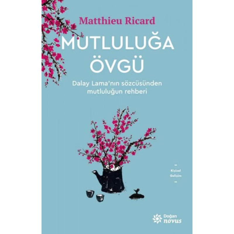 Mutluluğa Övgü Mutluluğa Övgü