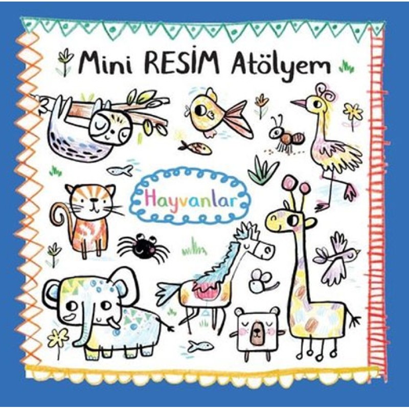 Mini Resim Atölyem - Hayvanlar Mini Resim Atölyem - Hayvanlar