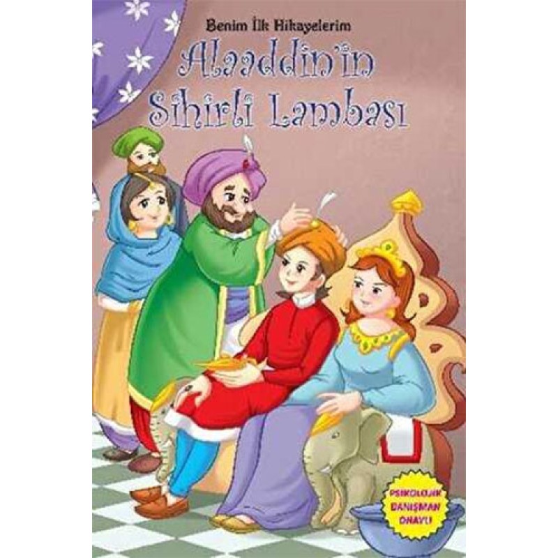 Benim İlk Hikayelerim Alaaddin`in Sihirli Lambası Benim İlk Hikayelerim Alaaddin`in Sihirli Lambası