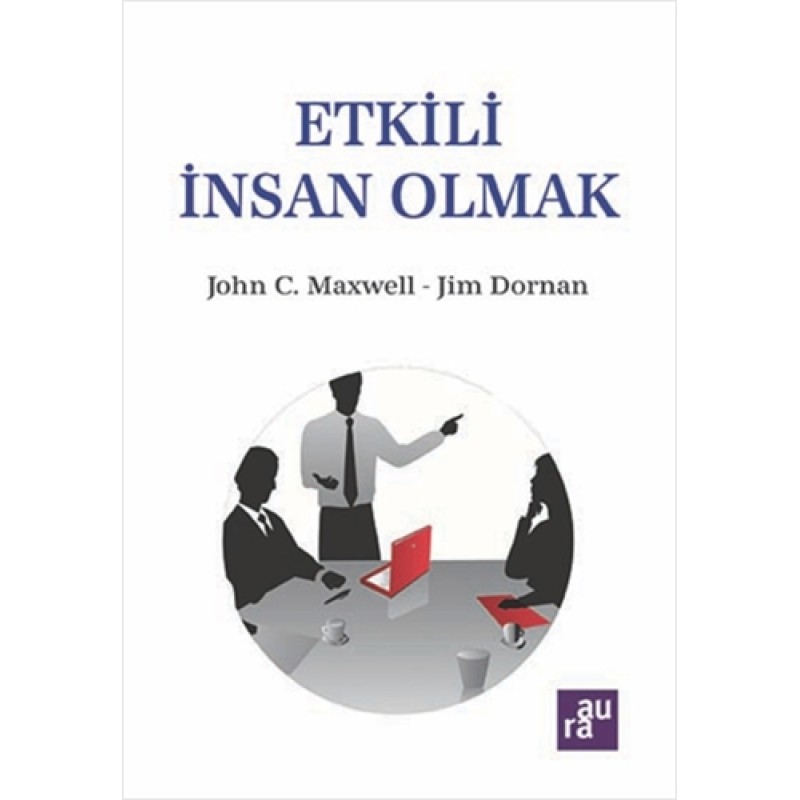 Etkili İnsan Olmak Etkili İnsan Olmak