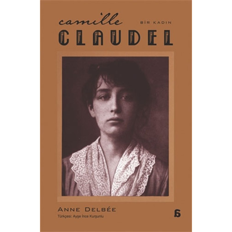 Camille Claudel - Bir Kadın Camille Claudel - Bir Kadın