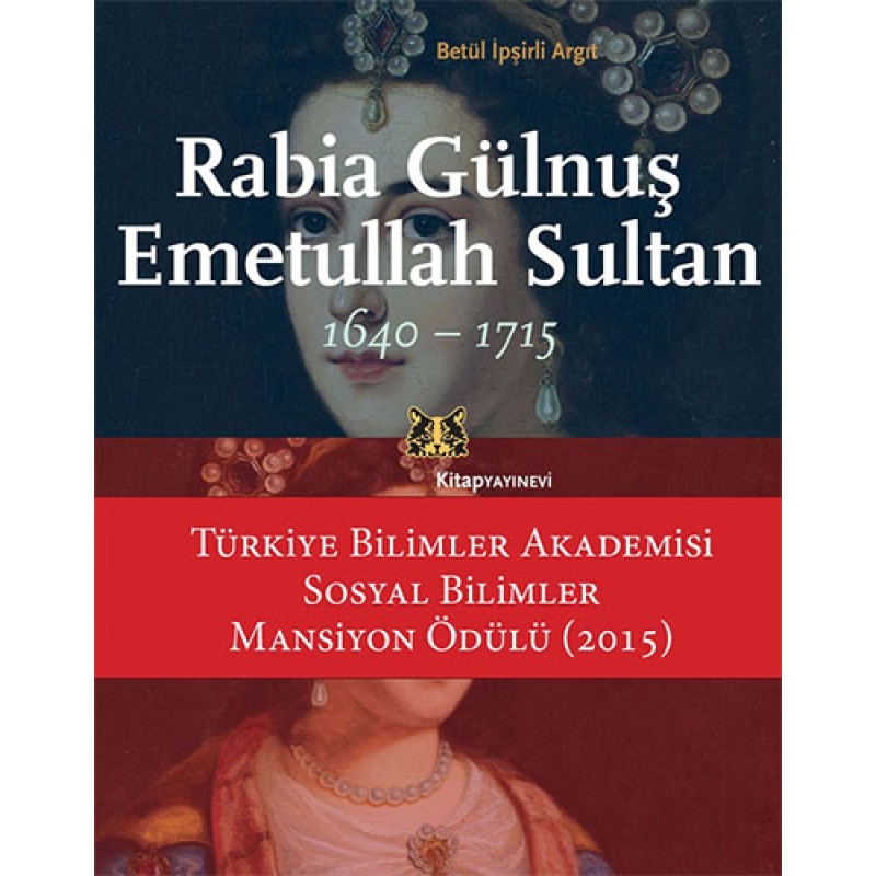 Rabia Gülnuş Emetullah Sultan Rabia Gülnuş Emetullah Sultan