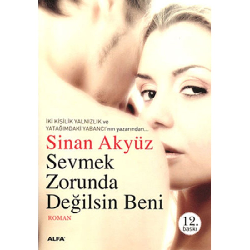 Sevmek Zorunda Değilsin Beni