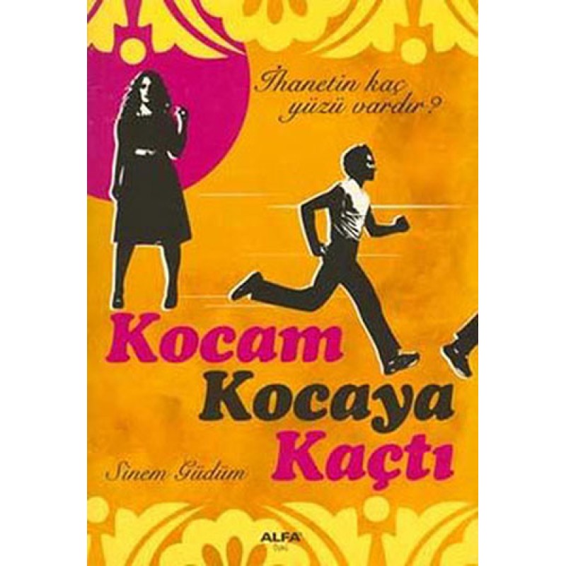 Kocam Kocaya Kaçtı Kocam Kocaya Kaçtı