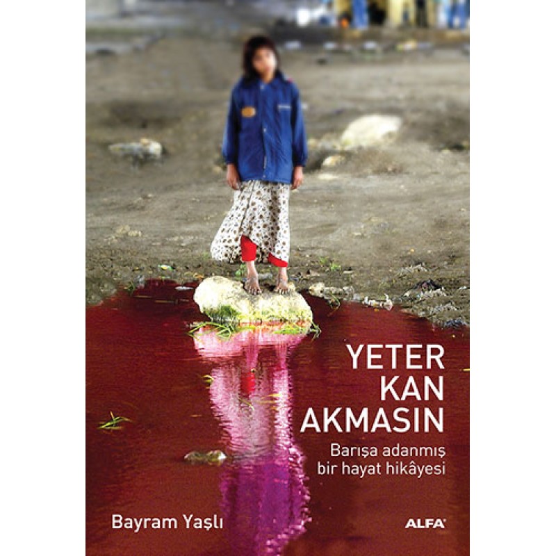 Yeter Kan Akmasın Yeter Kan Akmasın