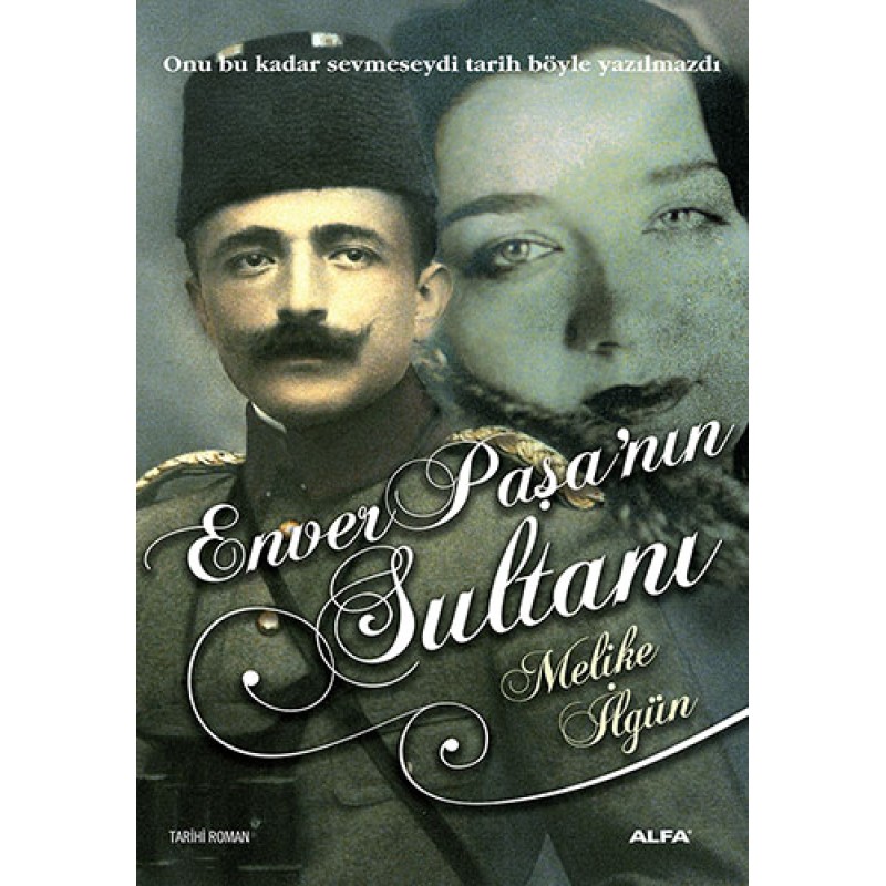 Enver Paşa'nın Sultanı Enver Paşa'nın Sultanı