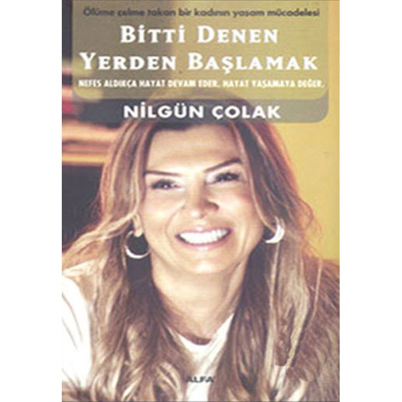 Bitti Denen Yerden Başlamak (Cep Boy) Bitti Denen Yerden Başlamak (Cep Boy)