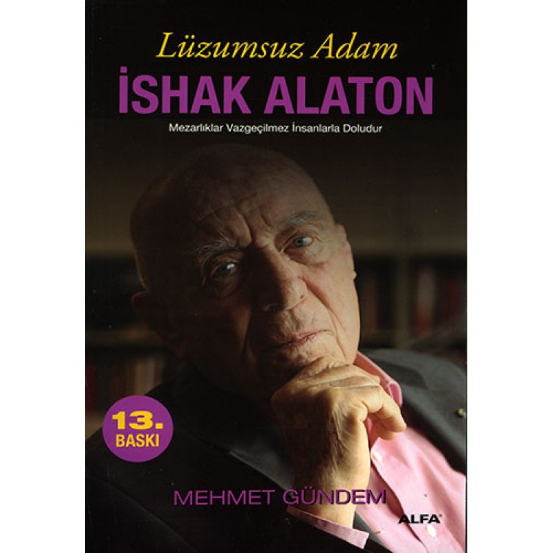 Lüzumsuz Adam - İshak Alaton Lüzumsuz Adam - İshak Alaton