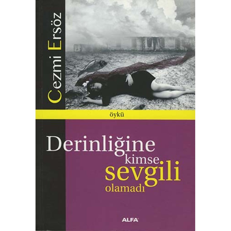Derinliğine Kimse Sevgili Olamadı Derinliğine Kimse Sevgili Olamadı