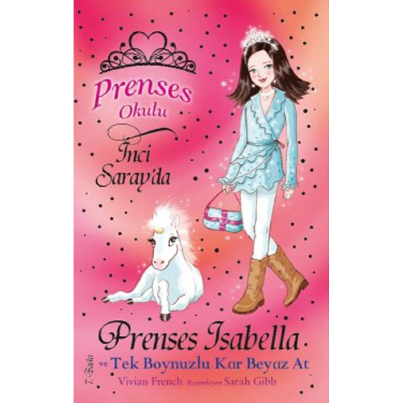 Prenses Okulu 20: Isabella ve Tek Boynuzlu Kar Beyaz At