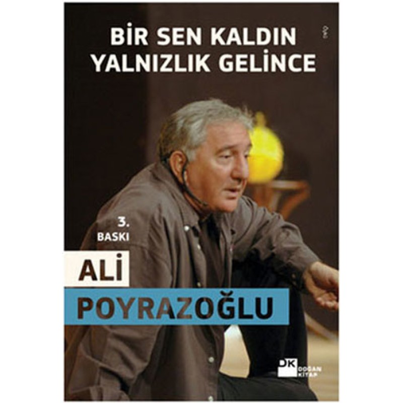 Bir Sen Kaldın Yalnızlık Gelince Bir Sen Kaldın Yalnızlık Gelince