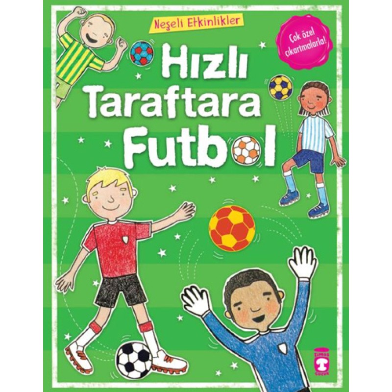 Neşeli Etkinlikler - Hızlı Taraftara Futbol Neşeli Etkinlikler - Hızlı Taraftara Futbol