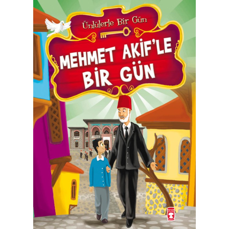 Ünlülerle Bir Gün 1 - Mehmet Akif’le Bir Gün Ünlülerle Bir Gün 1 - Mehmet Akif’le Bir Gün