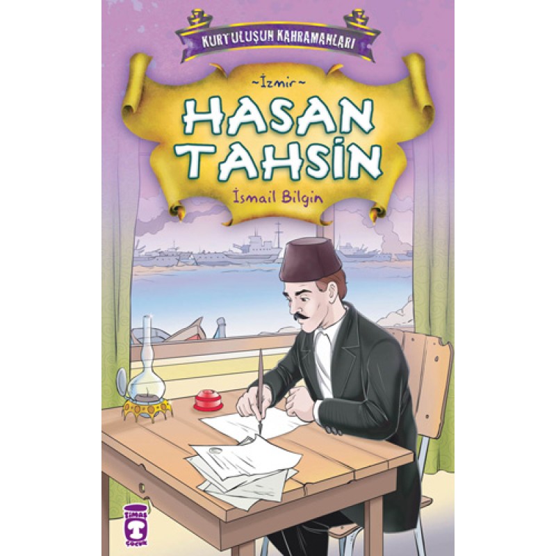 Kurtuluşun Kahramanları 1 - Hasan Tahsin (4. Kitap) Kurtuluşun Kahramanları 1 - Hasan Tahsin (4. Kitap)