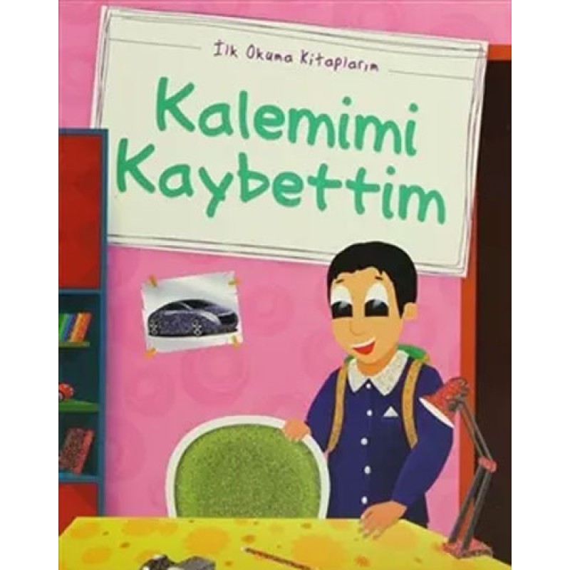 İlk Okuma Kitaplarım - Kalemimi Kaybettim İlk Okuma Kitaplarım - Kalemimi Kaybettim