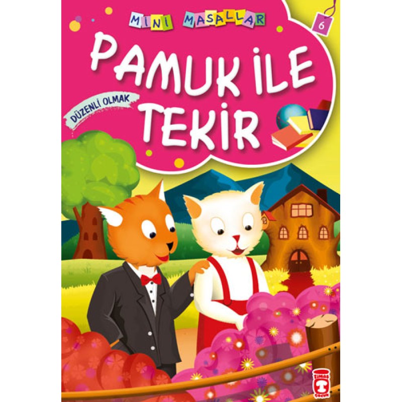 Pamuk ile Tekir -  Düzenli Olmak