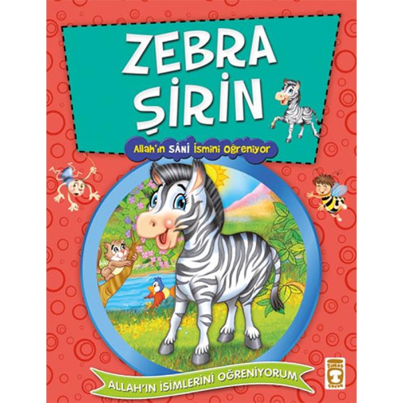 Zebra Şirin- Allah'ın Sani İsmini Öğreniyor Zebra Şirin- Allah'ın Sani İsmini Öğreniyor