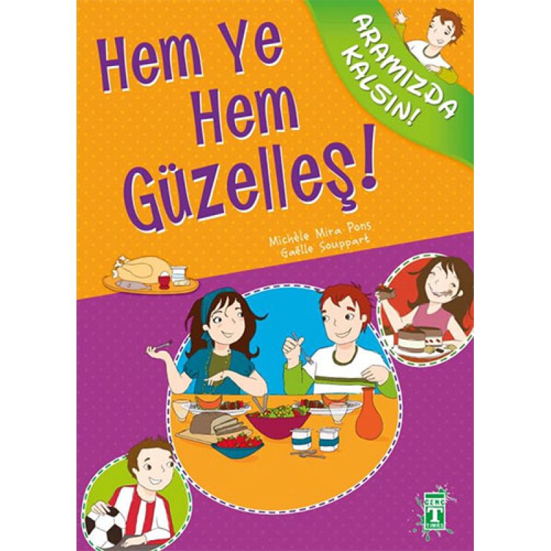 Hem Ye Hem Güzelleş! Hem Ye Hem Güzelleş!