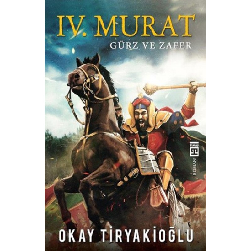 4. Murat - Gürz ve Zafer 4. Murat - Gürz ve Zafer
